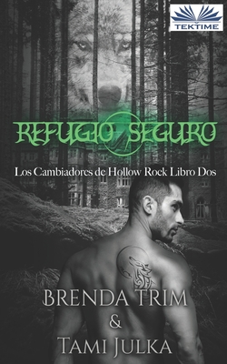 Refugio Seguro - Enrique Laurentin (Translated by), and Brenda Trim