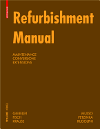 Refurbishment Manual: Maintenance, Conversions, Extensions