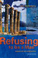 Refusing to be a Man: Essays on Social Justice