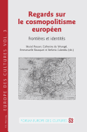 Regards Sur Le Cosmopolitisme Europaeen: Frontiaeres Et Identitaes