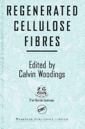 Regenerated Cellulose Fibres - Woodings, Calvin (Editor)