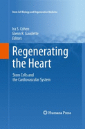 Regenerating the Heart: Stem Cells and the Cardiovascular System