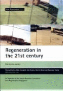 Regeneration in the 21st Century: Policies Into Practice: An Overview of the Joseph Rowntree Foundation Area Regeneration Programme