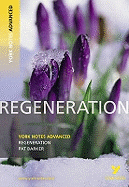 Regeneration (York Notes Advanced) English Literature Study Guide - for 2025, 2026 exams