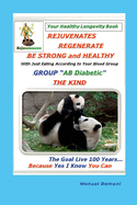 Regenerative Foods Blood Group AB Diabetic: How to Regenerate to be Strong and Healthy