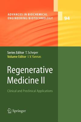 Regenerative Medicine II: Clinical and Preclinical Applications - Yannas, Ioannis V (Editor)