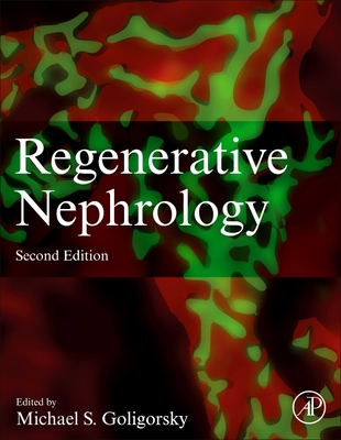 Regenerative Nephrology - Goligorsky, Michael S (Editor)