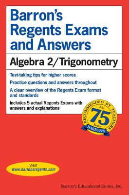 Regents Exams and Answers: Algebra 2/Trigonometry - Clemens, Meg, and Clemens, Glenn