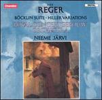 Reger: Böcklin Suite; Hiller Variations
