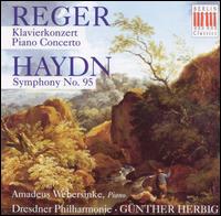 Reger: Piano Concerto; Haydn: Symphony No. 95 - Amadeus Webersinke (piano); Dresden Philharmonic Orchestra; Gunther Herbig (conductor)