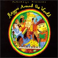 Reggae Around the World [Putumayo] - Various Artists