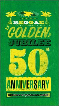 Reggae Golden Jubilee: Origins of Jamaican Music - Various Artists