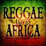 Reggae Loves Africa