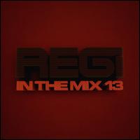 Regi in the Mix, Vol. 13 - Various Artists
