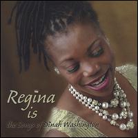 Regina Is...the Songs of Dinah Washington - Regina Marie Williams