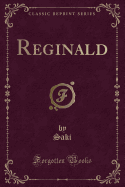 Reginald (Classic Reprint)