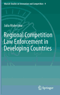 Regional Competition Law Enforcement in Developing Countries