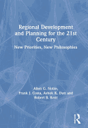 Regional Development and Planning for the 21st Century: New Priorities, New Philosophies
