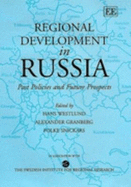 Regional Development in Russia: Past Policies and Future Prospects