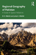 Regional Geography of Pakistan: A Study in Spatial Relations