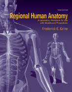 Regional Human Anatomy: A Laboratory Workbook for Use with Models and Prosections