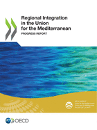 Regional integration in the union for the Mediterranean: progress report