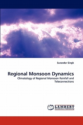 Regional Monsoon Dynamics - Singh, Surender, Dr.