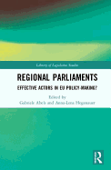 Regional Parliaments: Effective Actors in EU Policy-Making?