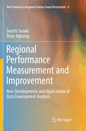 Regional Performance Measurement and Improvement: New Developments and Applications of Data Envelopment Analysis