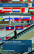 Regional Security: The Capacity of International Organizations