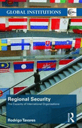 Regional Security: The Capacity of International Organizations