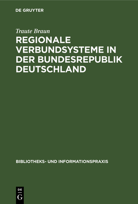 Regionale Verbundsysteme in der Bundesrepublik Deutschland - Braun, Traute