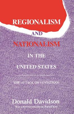 Regionalism and Nationalism in the United States: The Attack on "Leviathan" - Davidson, Donald