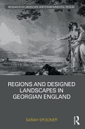 Regions and Designed Landscapes in Georgian England