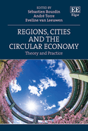 Regions, Cities and the Circular Economy: Theory and Practice