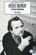 Regis Debray: A Critical Introduction