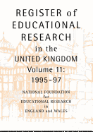 Register of Educational Research in the United Kingdom: Vol 11 1995-1997