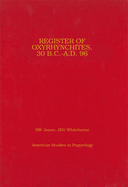 Register of Oxyrhynchites, 30 B.C.-A.D. 96: Volume 25