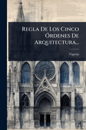 Regla De Los Cinco "rdenes De Arquitectura...