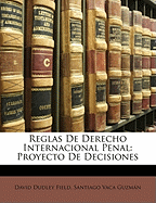 Reglas De Derecho Internacional Penal: Proyecto De Decisiones