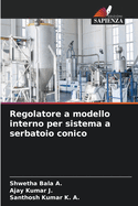 Regolatore a modello interno per sistema a serbatoio conico