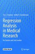 Regression Analysis in Medical Research: For Starters and 2nd Levelers