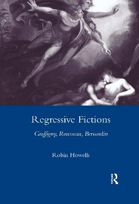 Regressive Fictions - Howells, Robin