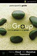 Regroup Participant's Guide: Training Groups to Be Groups