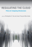Regulating the Cloud: Policy for Computing Infrastructure
