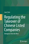 Regulating the Takeover of Chinese Listed Companies: Divergence from the West