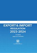 Regulation Act, Export and Import 2023-2024: Commodity Description & Coding System