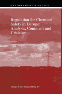 Regulation for Chemical Safety in Europe: Analysis, Comment and Criticism