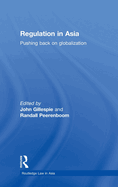 Regulation in Asia: Pushing Back on Globalization