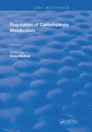 Regulation of Carbohydrate Metabolism: Volume II